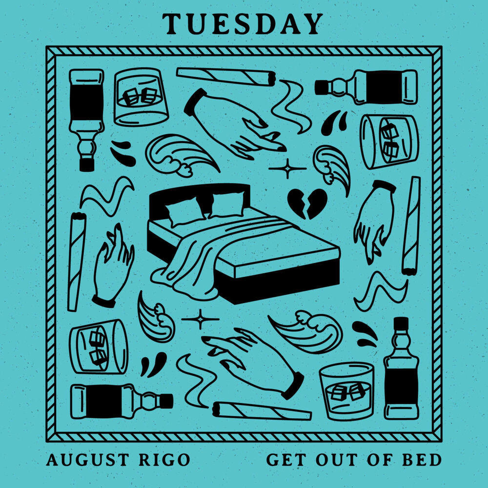 Релиз Tuesday (Get Out Of Bed)