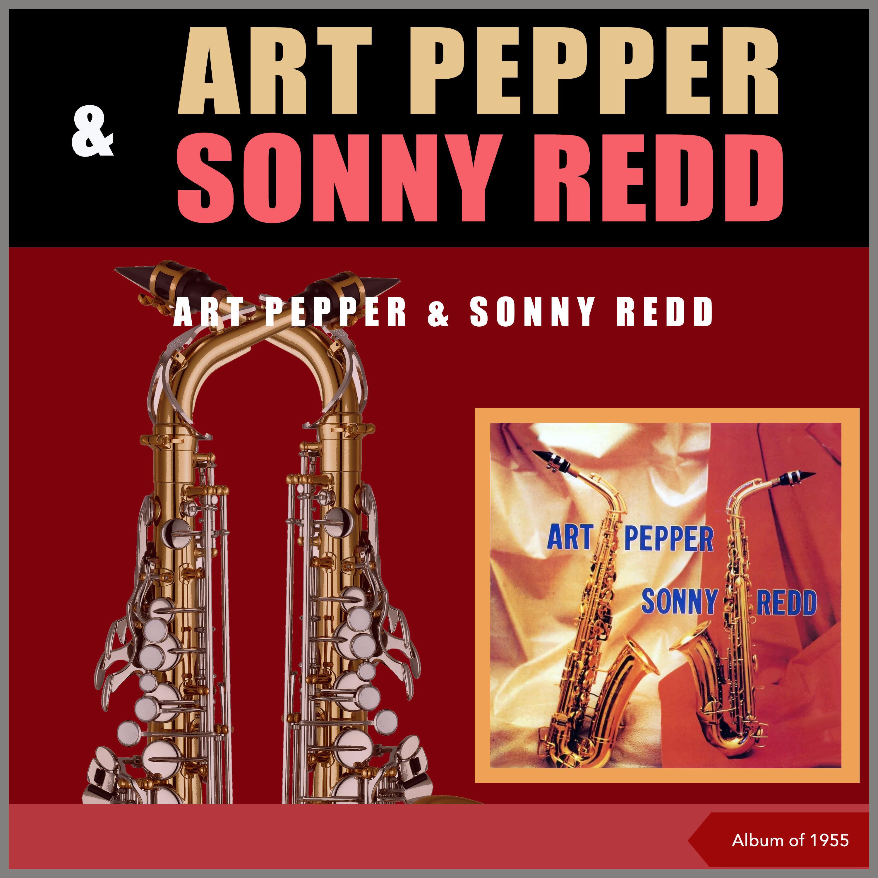 Art Pepper & Sonny Redd