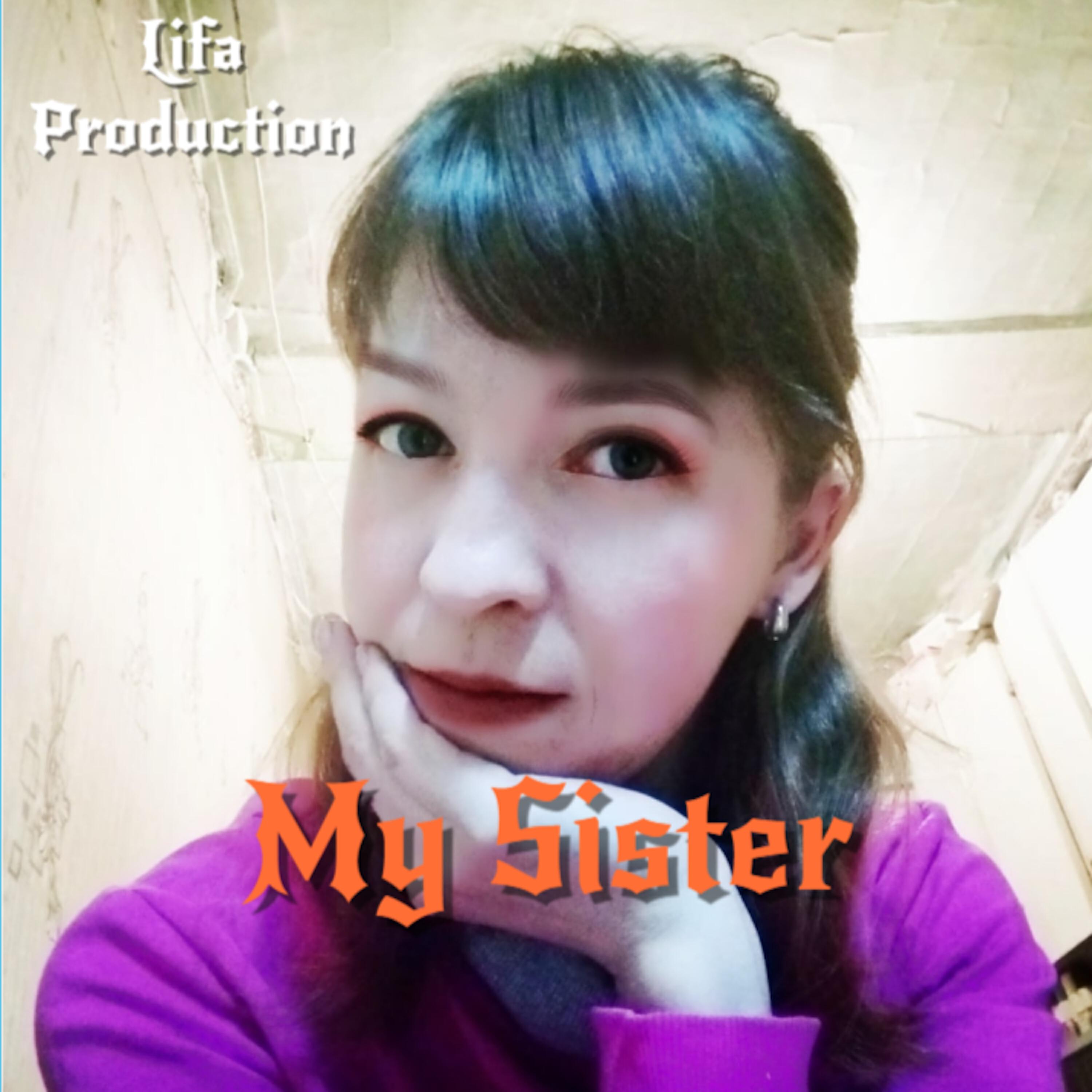 Релиз My Sister