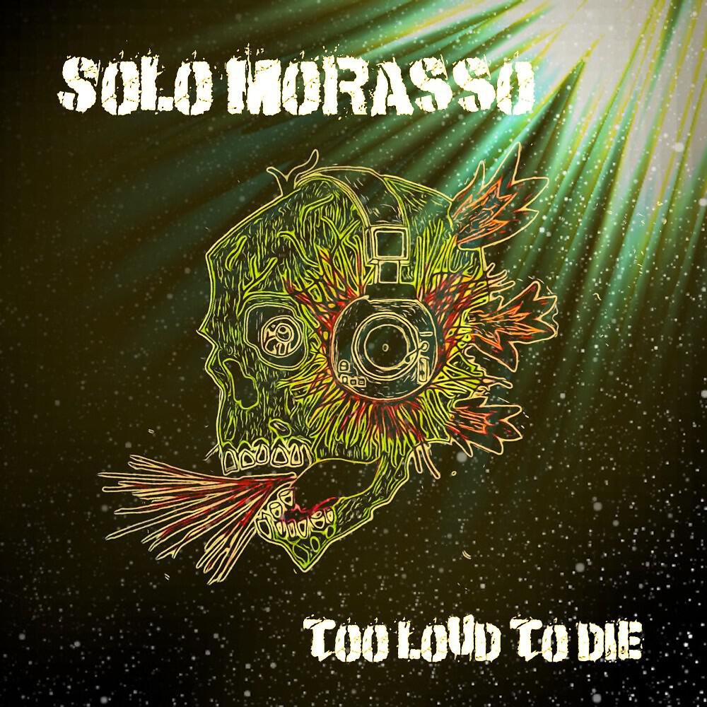 Релиз Too Loud to Die