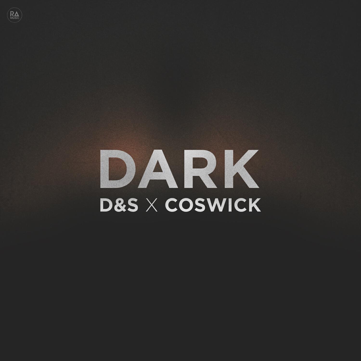 D&S, Coswick - Dark