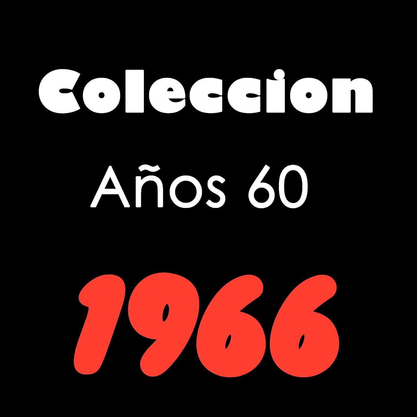 Релиз Coleccion Años 60 1966