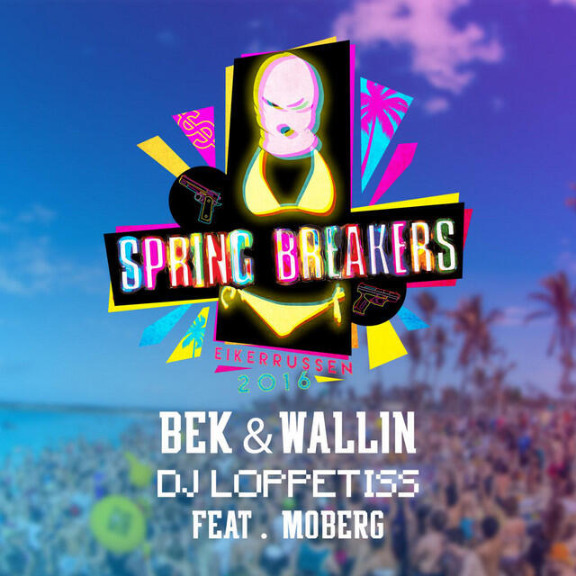 Релиз Spring Breakers 2016 (feat. Moberg)