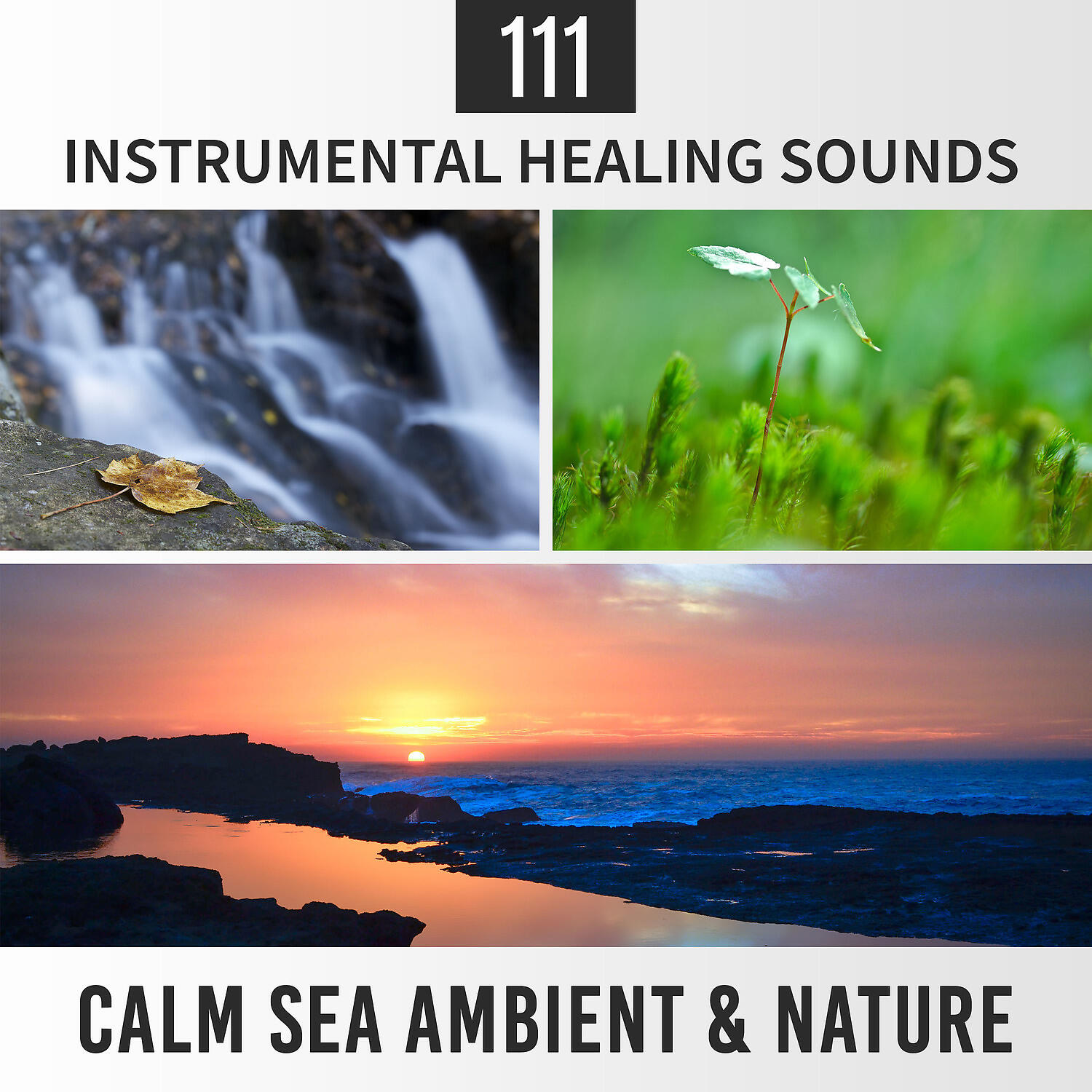 Релиз 111 Instrumental Healing Sounds: Calm Sea Ambient & Nature, Pure Relaxation Moods, Spa Music, Zen Therapy, Yoga Balance, Sleep Meditation Training