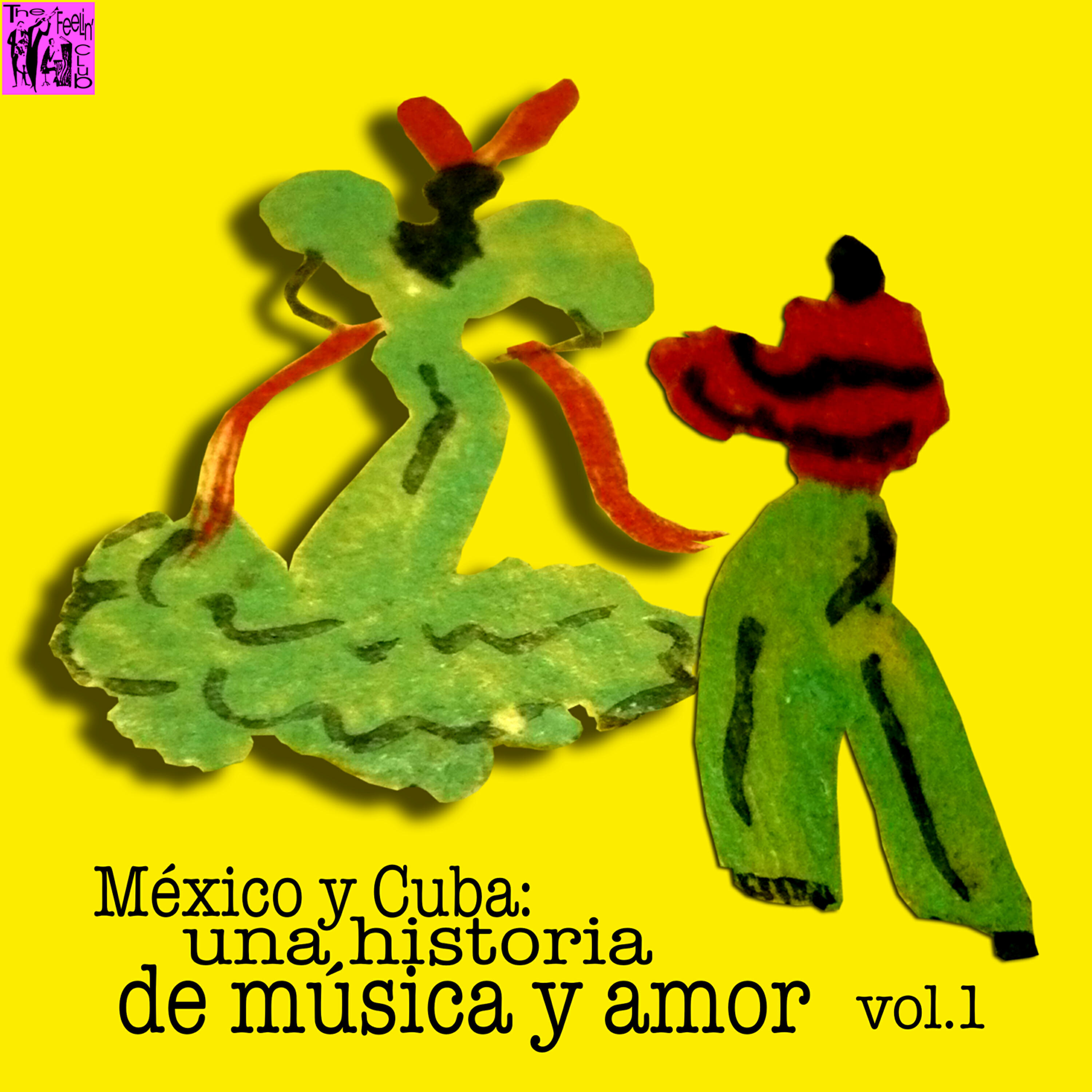 Релиз México y Cuba: Una Historia de Música y Amor, Vol.1