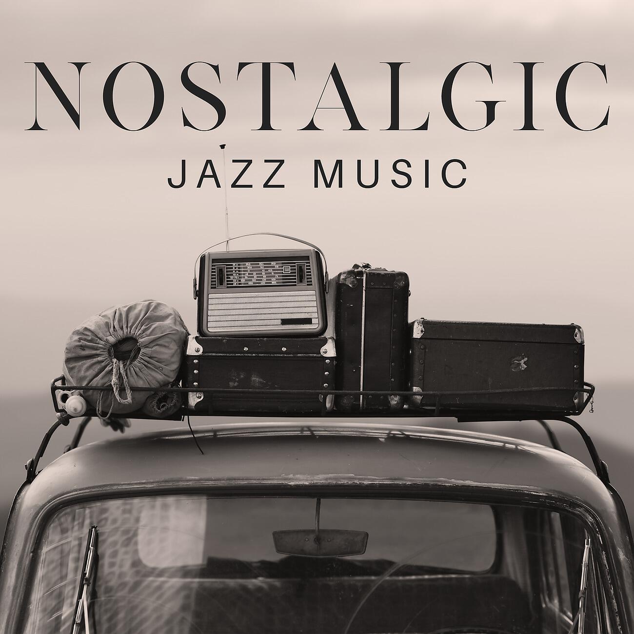 Релиз Nostalgic jazz music - Sounds of soothing and serenity