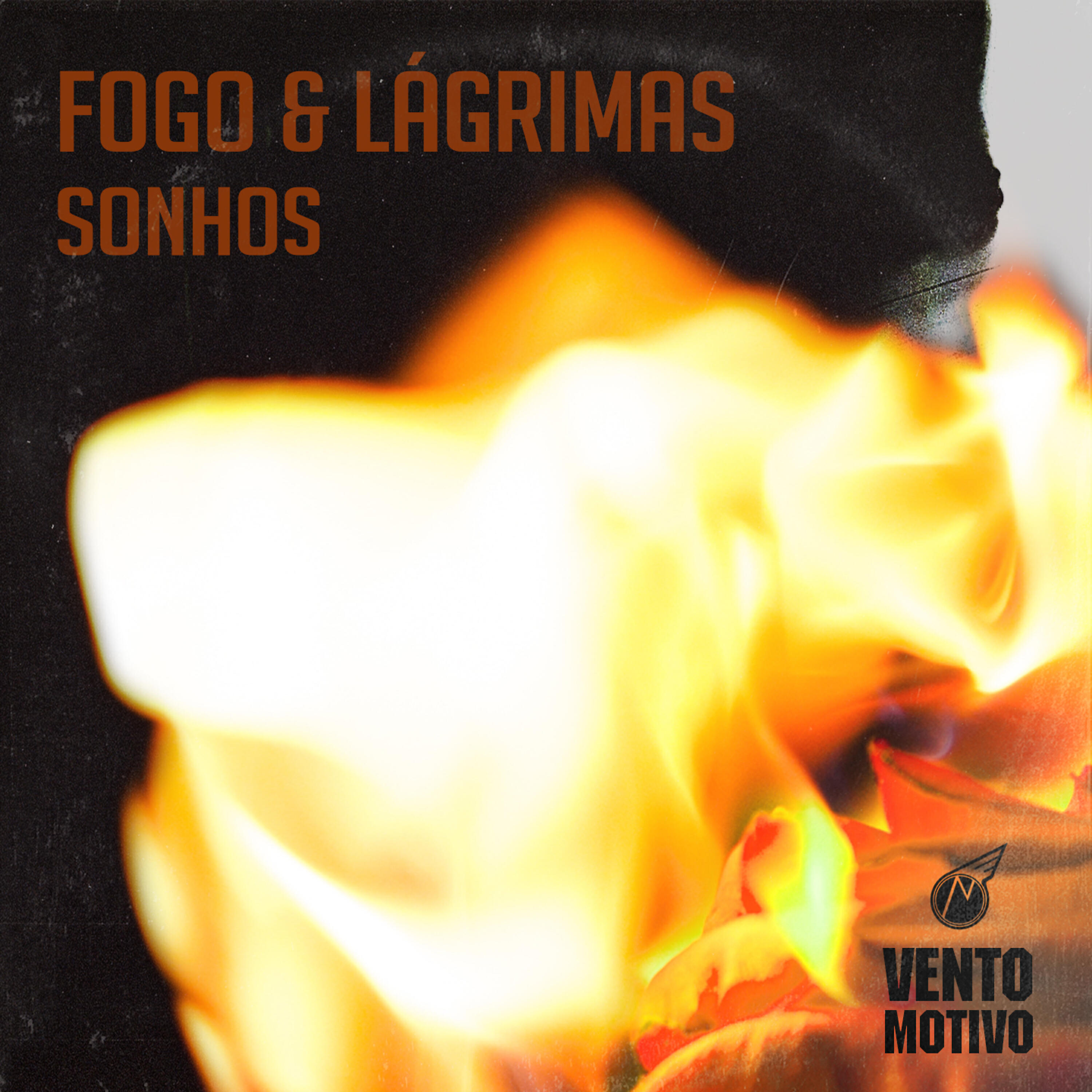 Релиз Fogo e Lágrimas / Sonhos