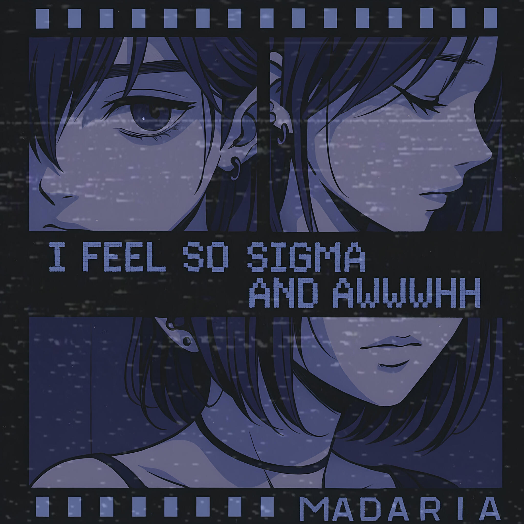 Постер альбома I feel so sigma and awwwhh