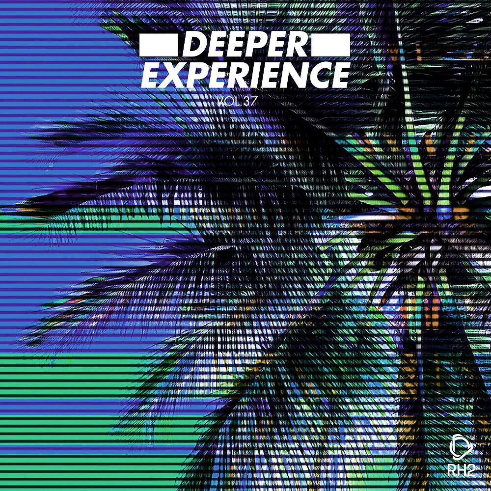 Релиз Deeper Experience, Vol. 37