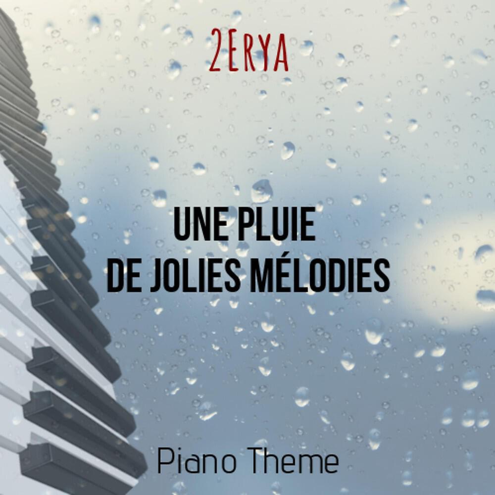 Релиз Une pluie de jolies mélodies (Piano Theme)
