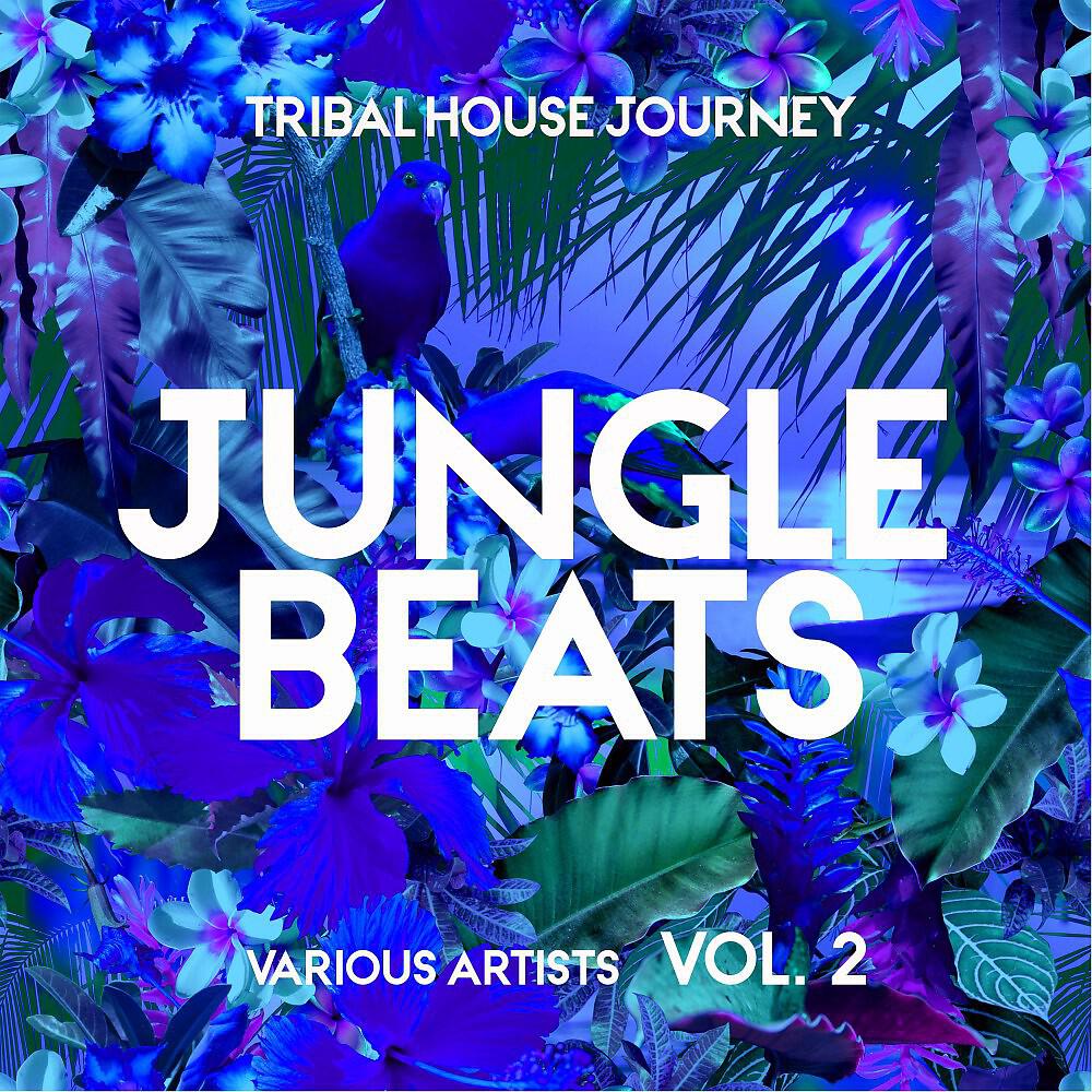 Релиз Jungle Beats (Tribal House Journey), Vol. 2