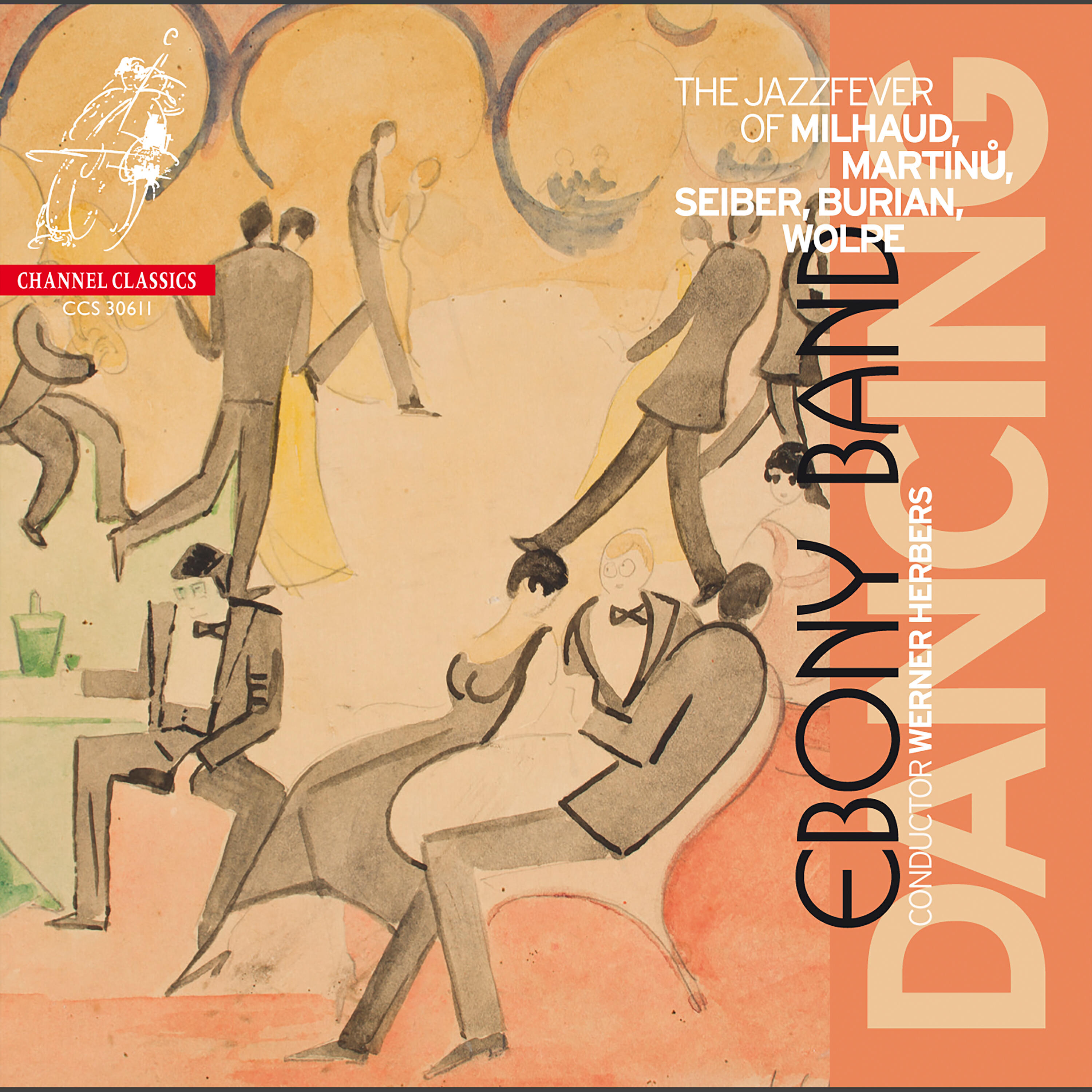 Релиз Dancing: The Jazzfever of Milhaud, Martinů, Seiber, Burian & Wolpe
