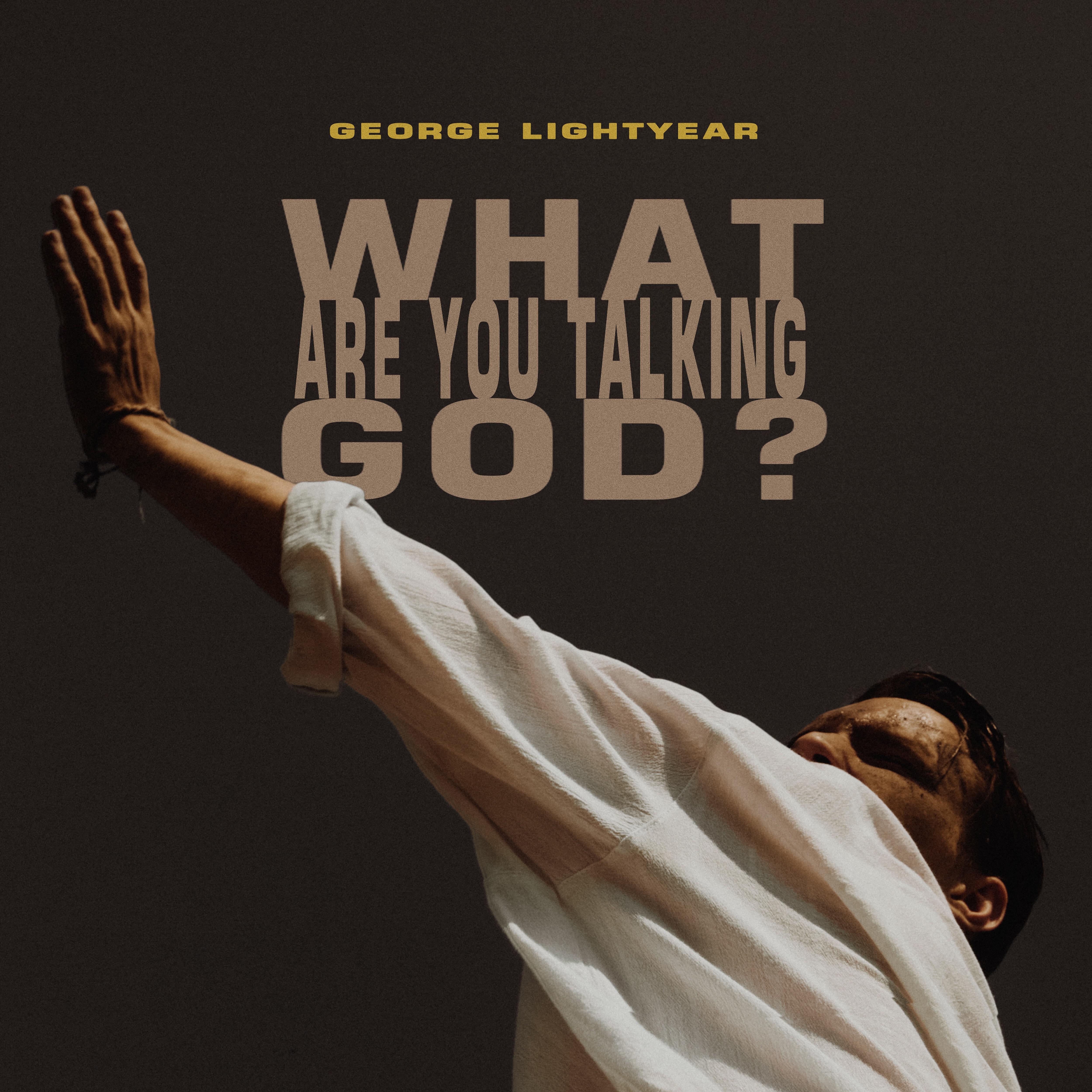 Релиз What Are You Talking God?