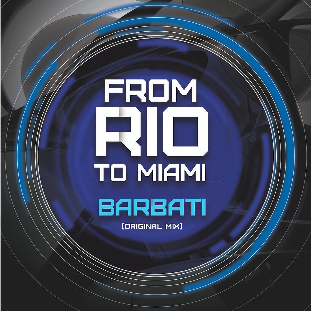 Релиз From Rio to Miami