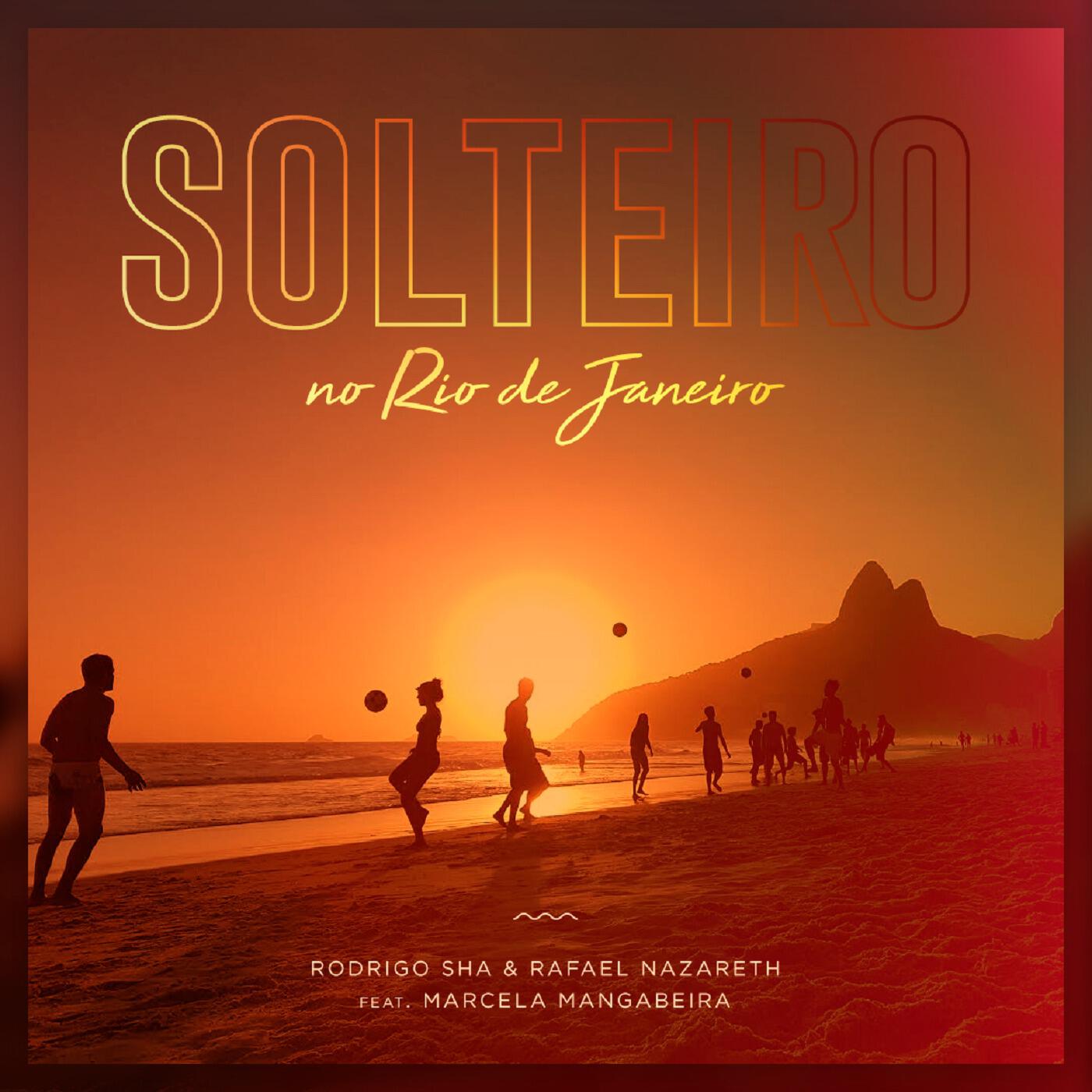 Релиз Solteiro no Rio de Janeiro