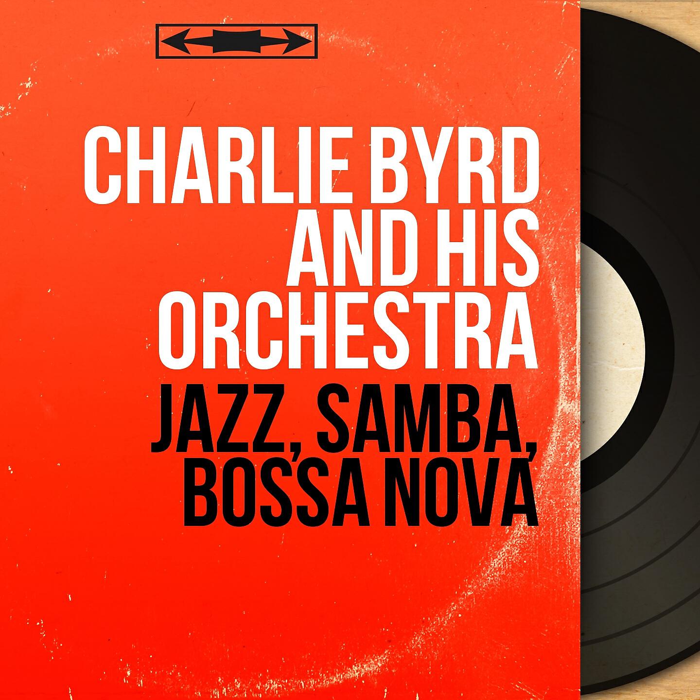 Charlie Byrd and His Orchestra