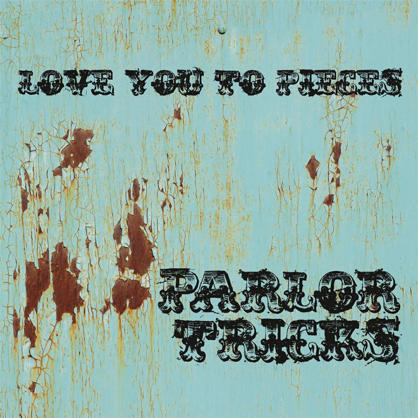 Релиз Love You to Pieces