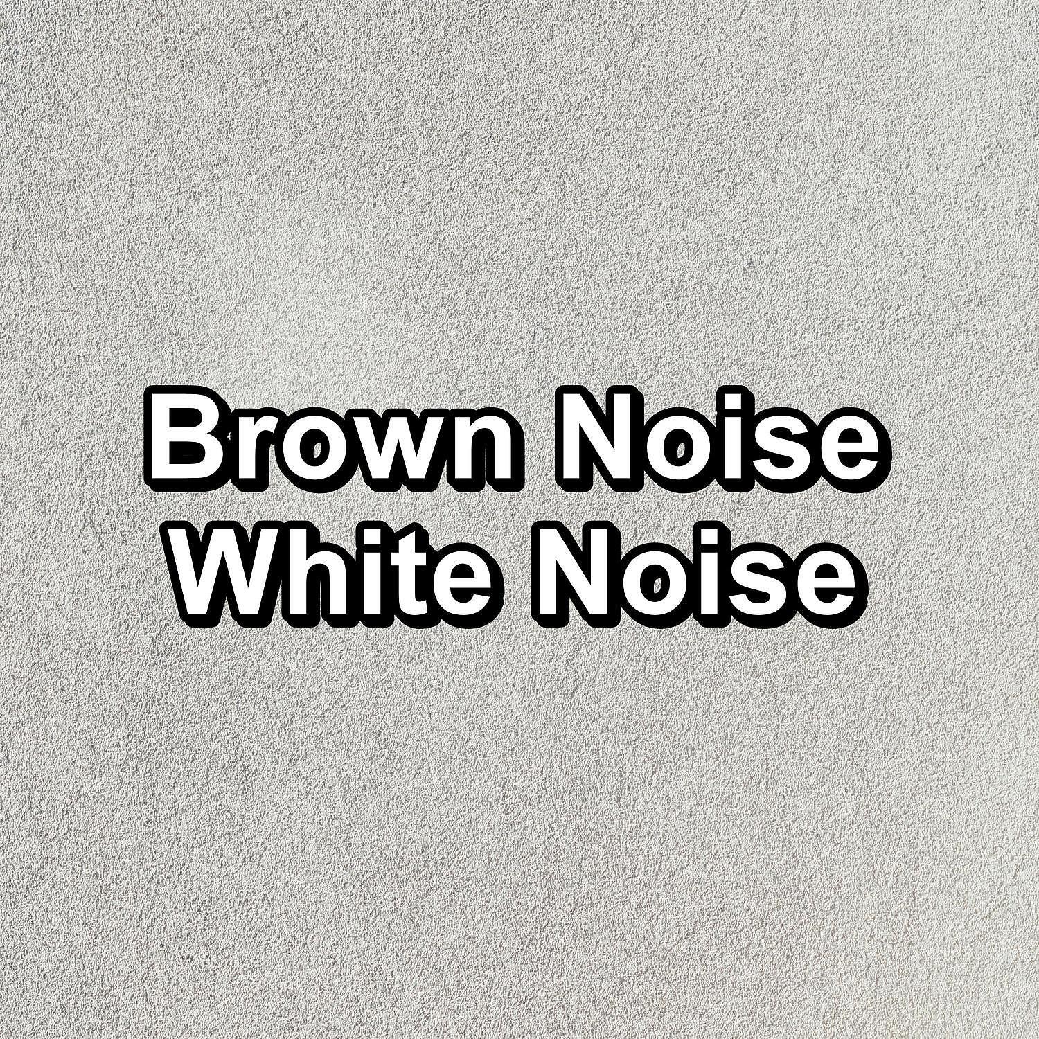 Релиз Brown Noise White Noise