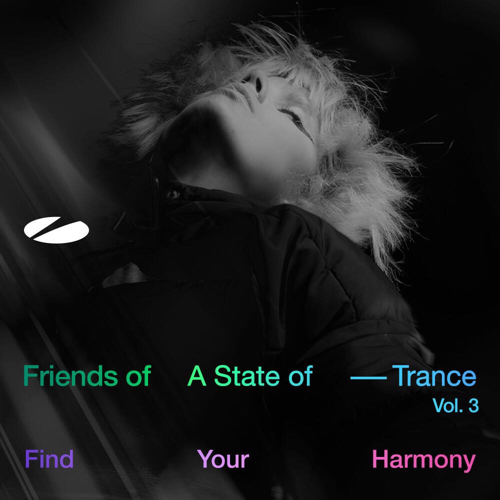 Релиз Find Your Harmony: Friends of a State of Trance, Vol. 3 (Mixed by Andrew Rayel)