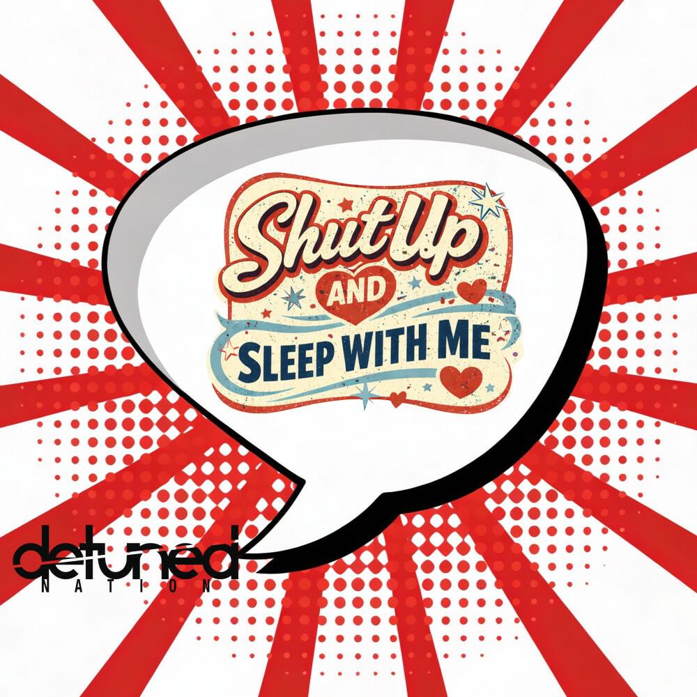 Релиз Shut up and Sleep with Me