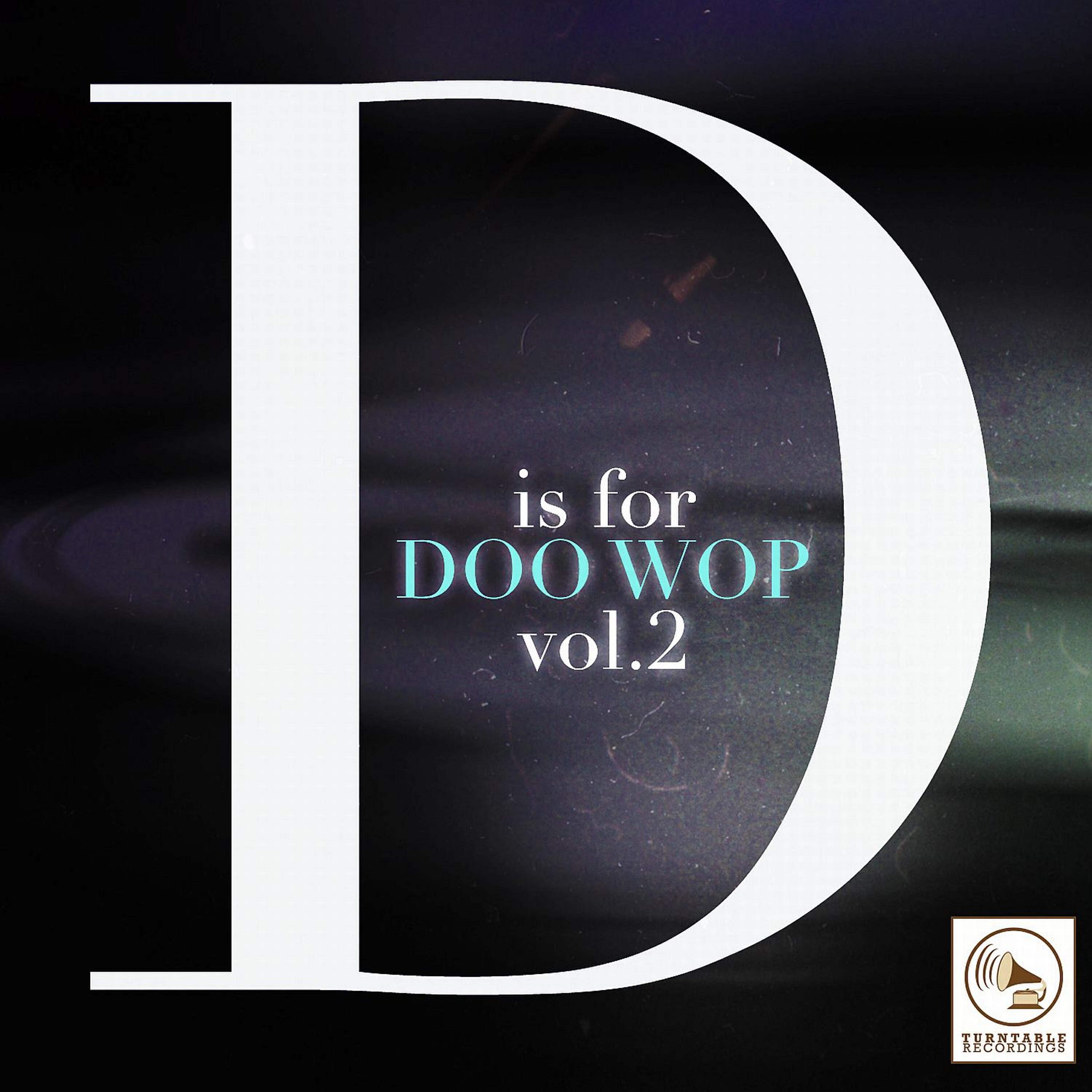 Релиз D Is for Doo Wop, Vol. 2