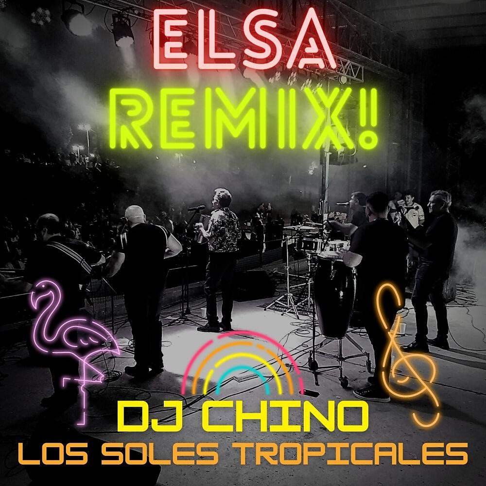 Релиз Elsa (DJ Chino Remix)