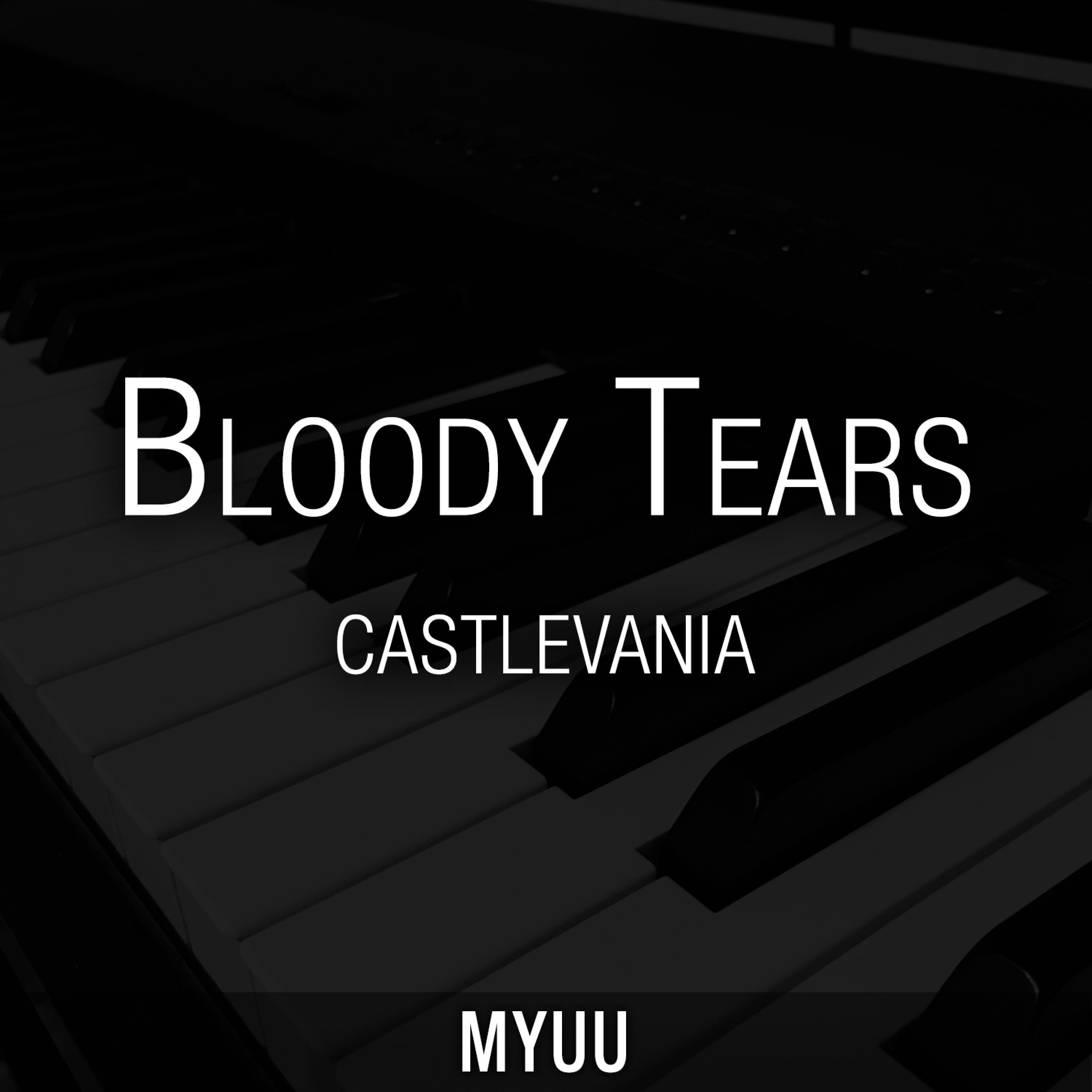 Релиз Bloody Tears (from "Castlevania") [Piano Version]