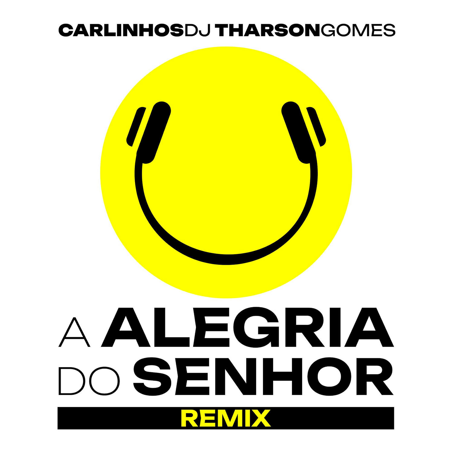 Релиз A Alegria do Senhor (Eletrofunk Edit)
