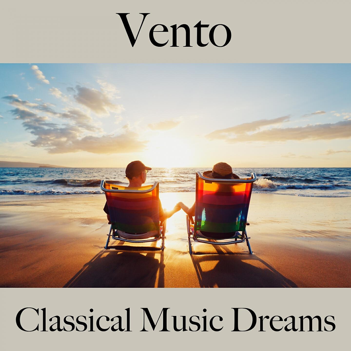 Релиз Vento: Classical Music Dreams - A Melhor Música Para Relaxar