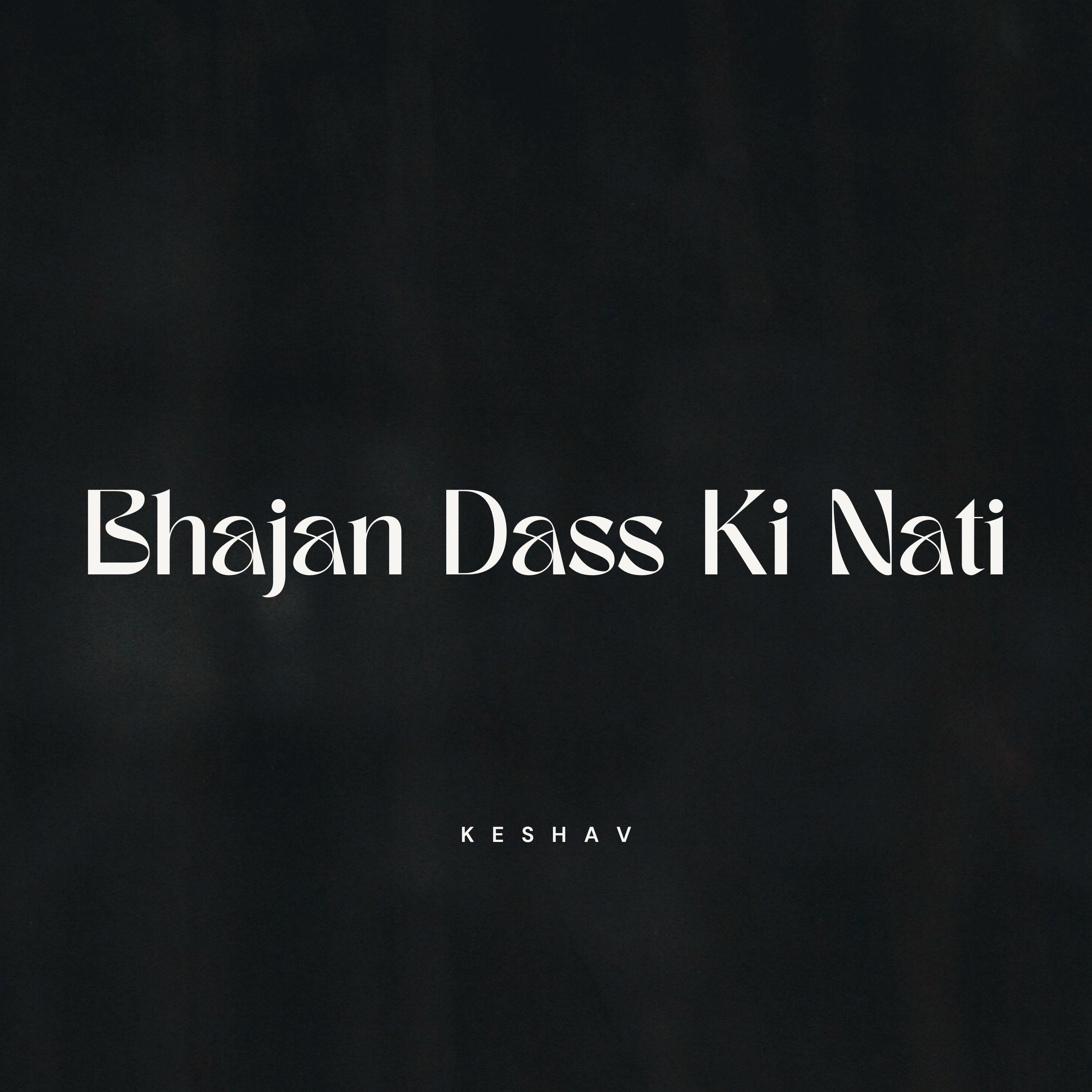 Релиз Bhajan Dass Ki nati