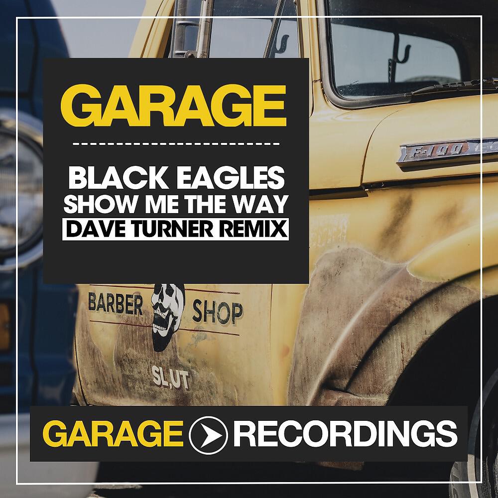 Релиз Show Me the Way (Dave Turner Remix)