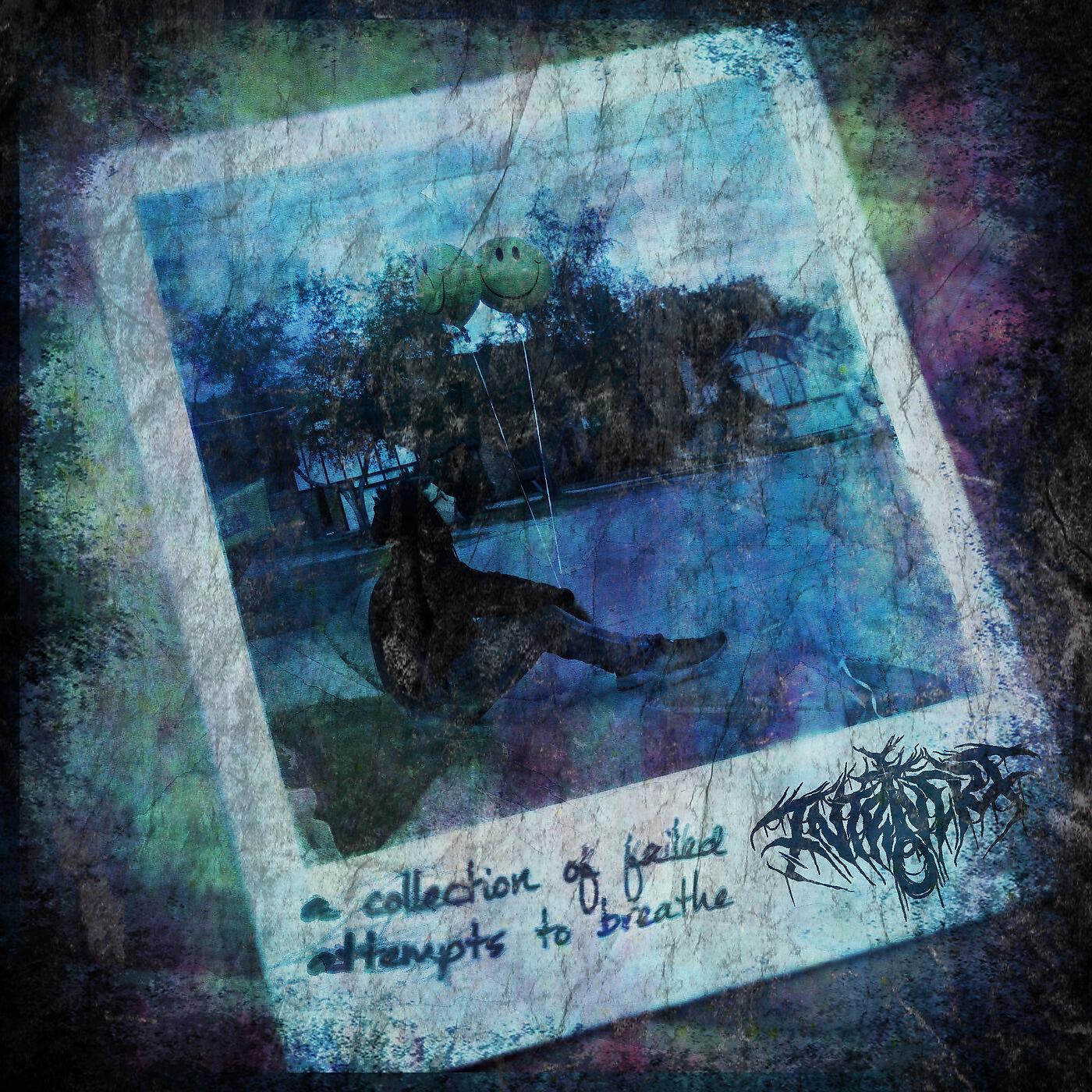 Релиз A Collection of Failed Attempts to Breathe