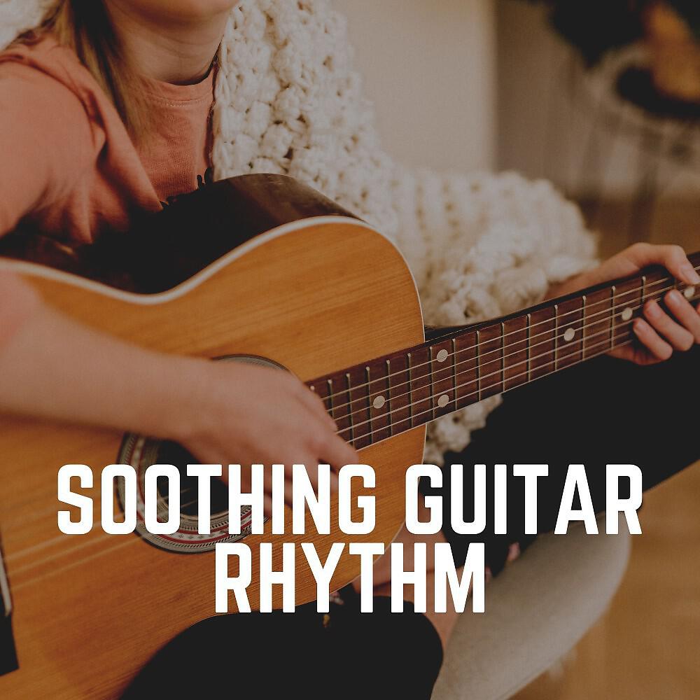 Постер альбома Soothing Guitar Rhythm