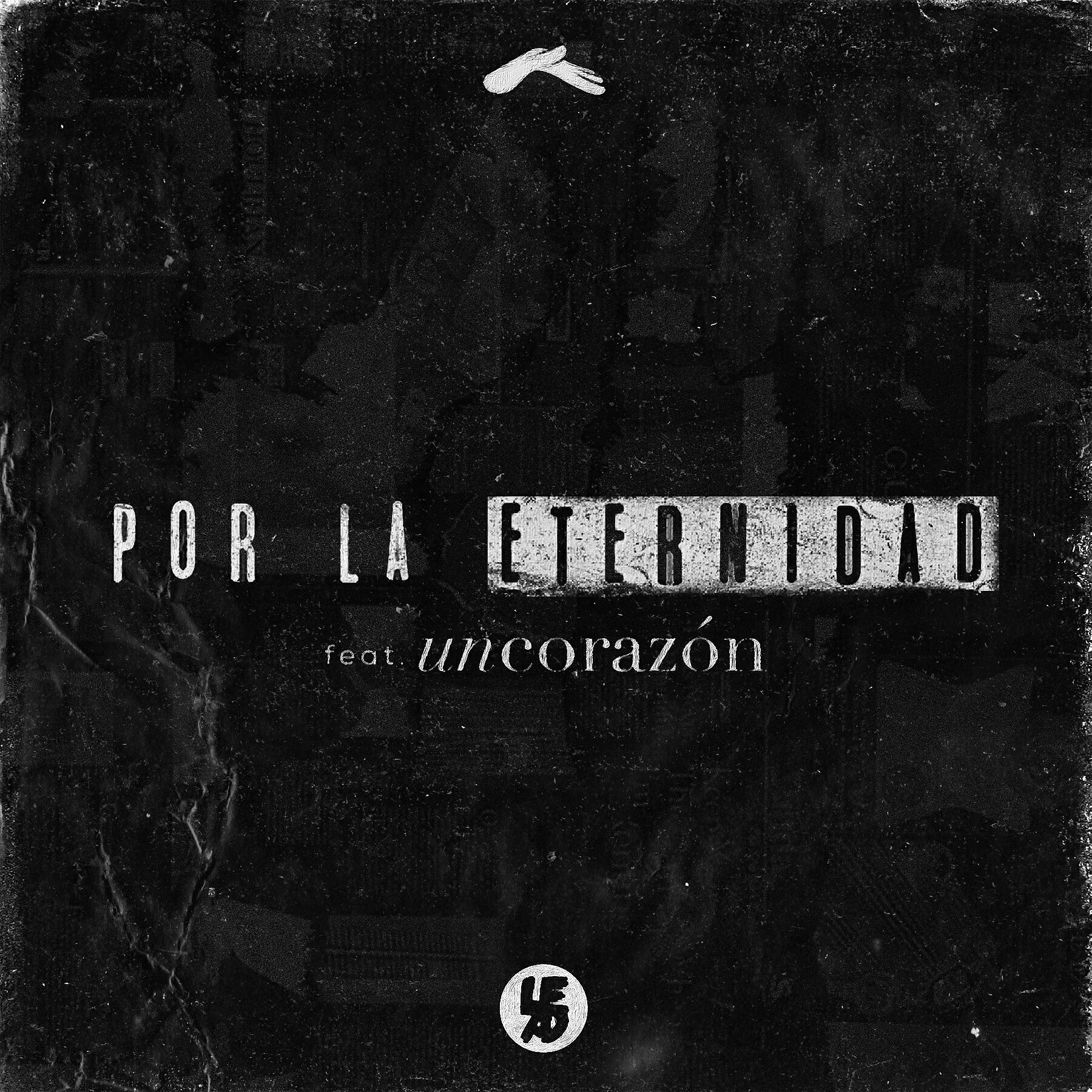 Релиз Por la Eternidad (feat. Un Corazón)
