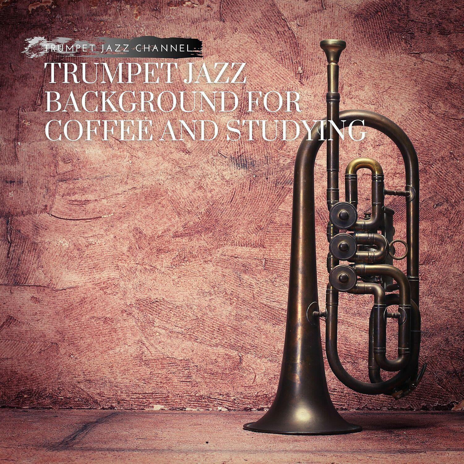 Релиз Trumpet Jazz Background for Coffee and Studying