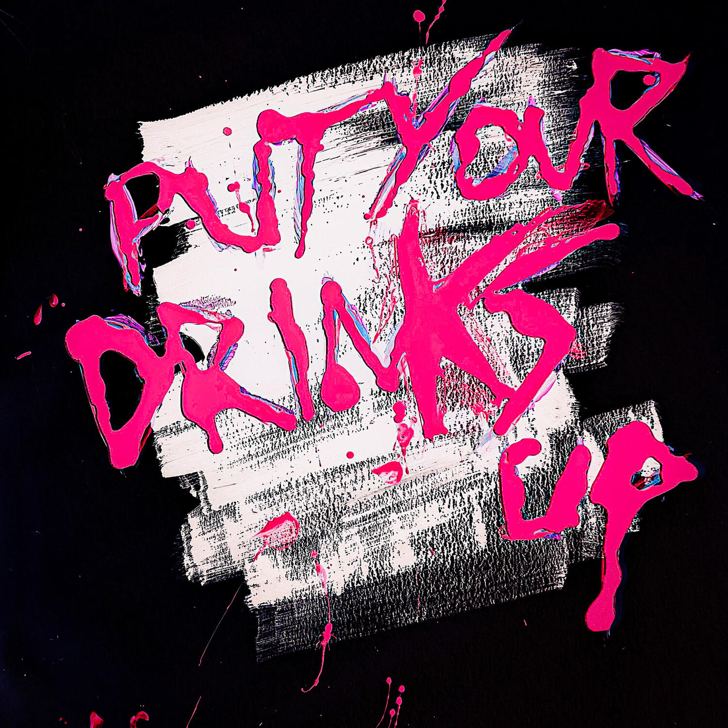 Релиз Put Your Drinks Up