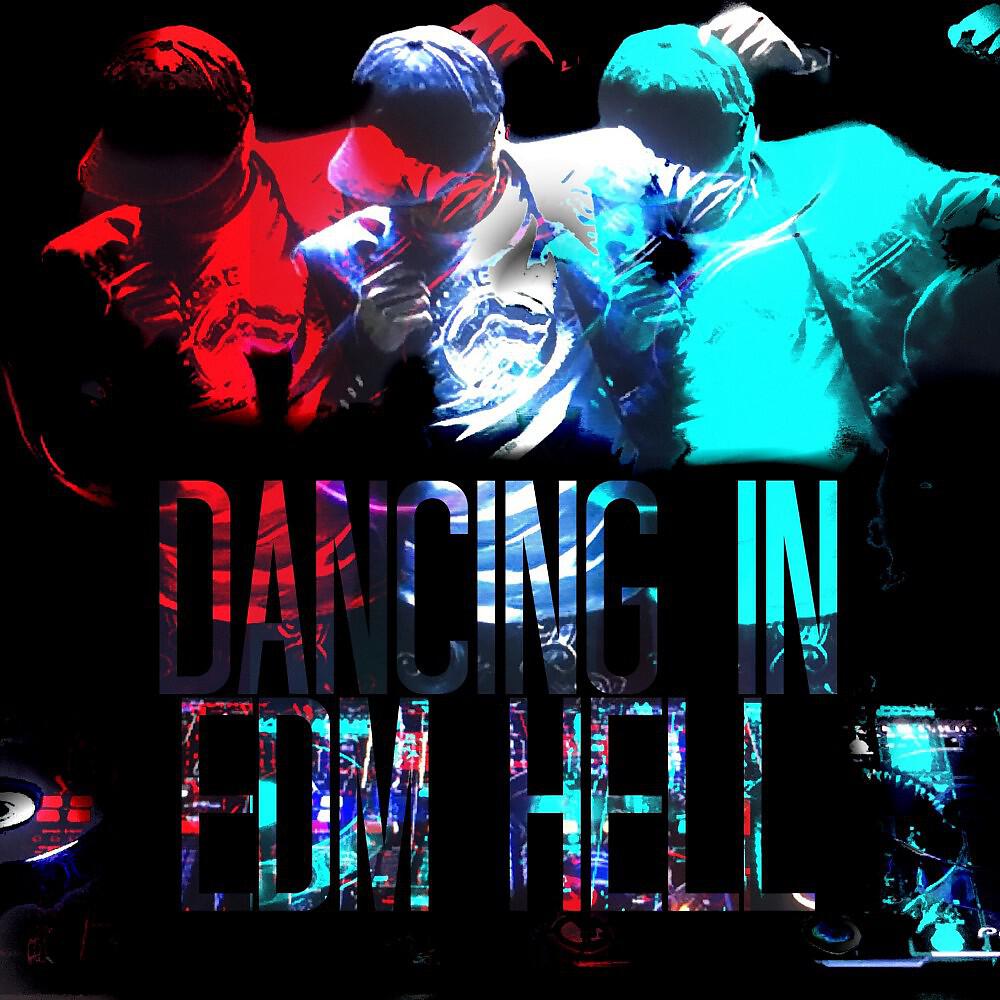 Релиз Dancing in EDM Hell
