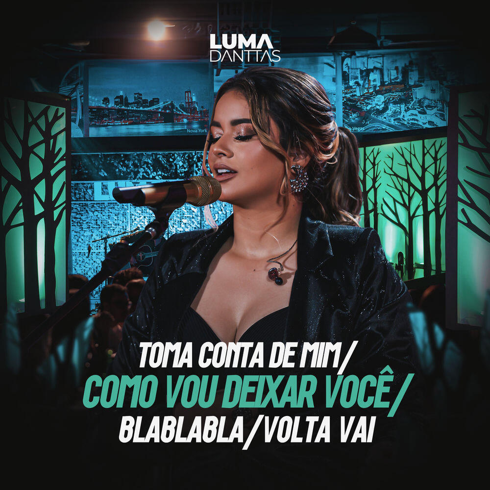 Релиз Toma Conta de Mim / Como Vou Deixar Você / Bla Bla Bla / Volta Vai (Ao Vivo)
