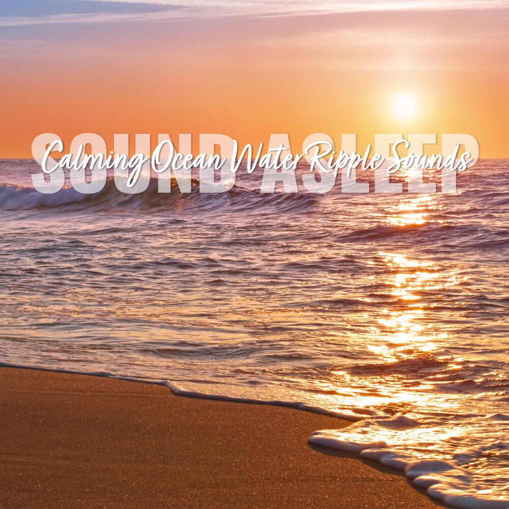 Релиз Sound Asleep: Calming Ocean Water Ripple Sounds
