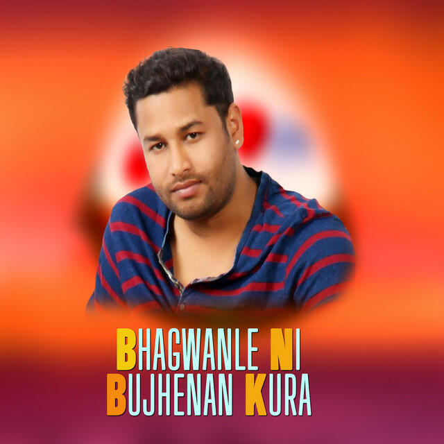 Релиз Bhagwanle ni bujhenan kura
