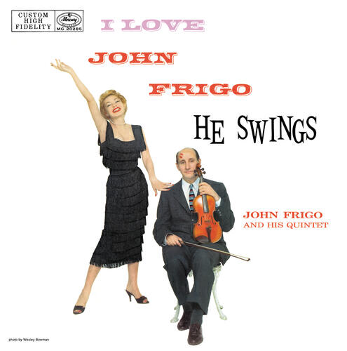 Релиз I Love John Frigo...He Swings