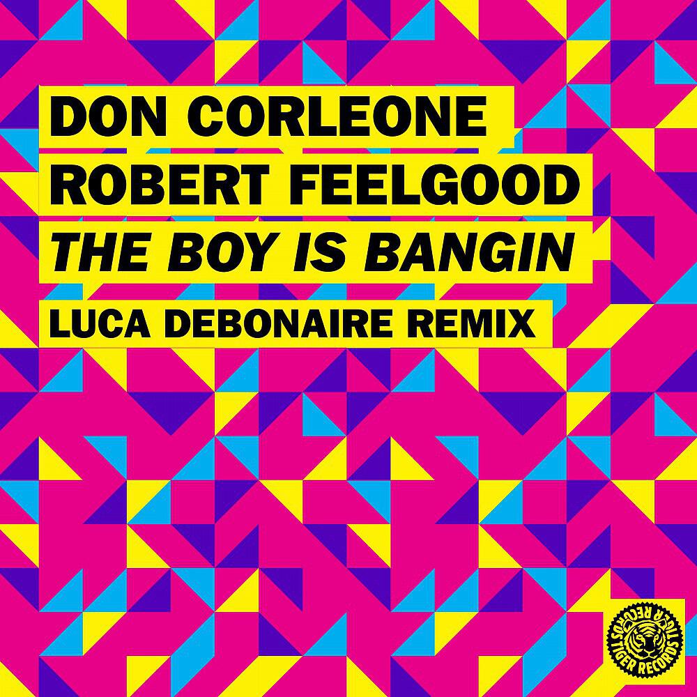 Релиз The Boy Is Bangin (Luca Debonaire Remix)
