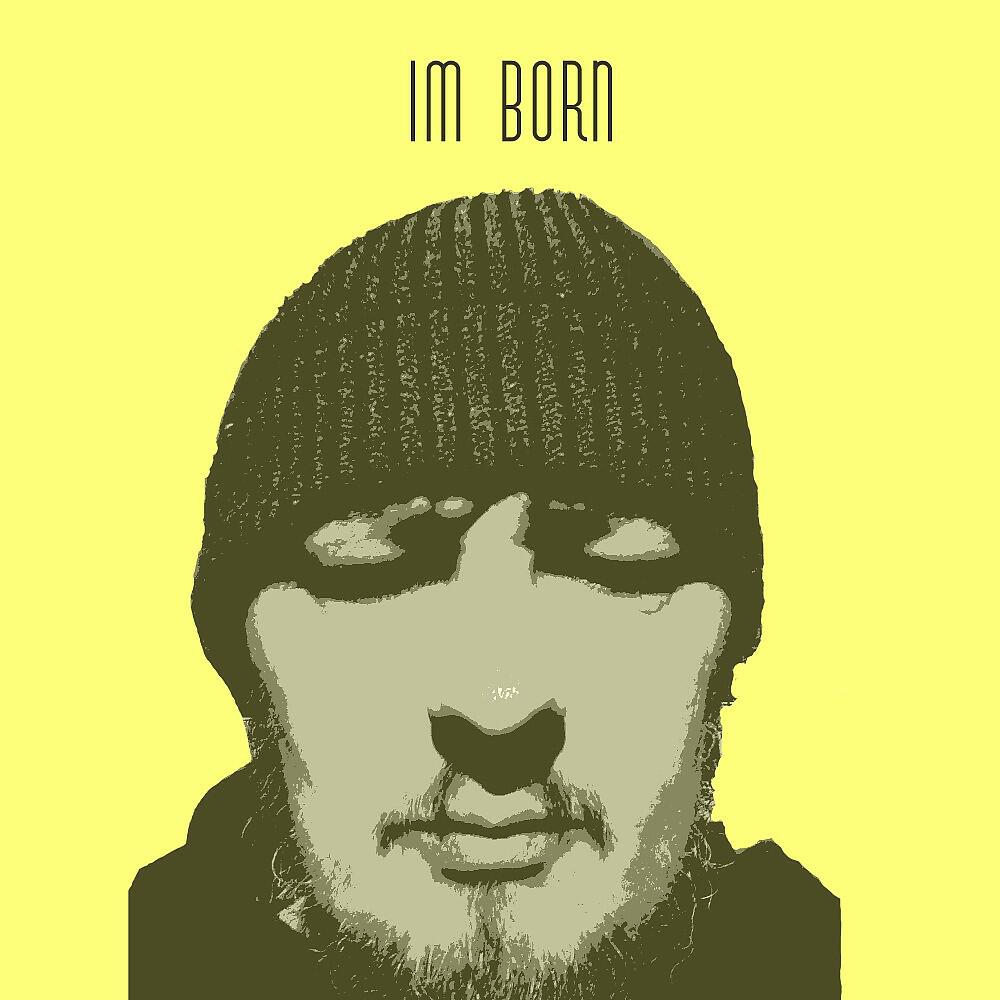 Релиз Im Born