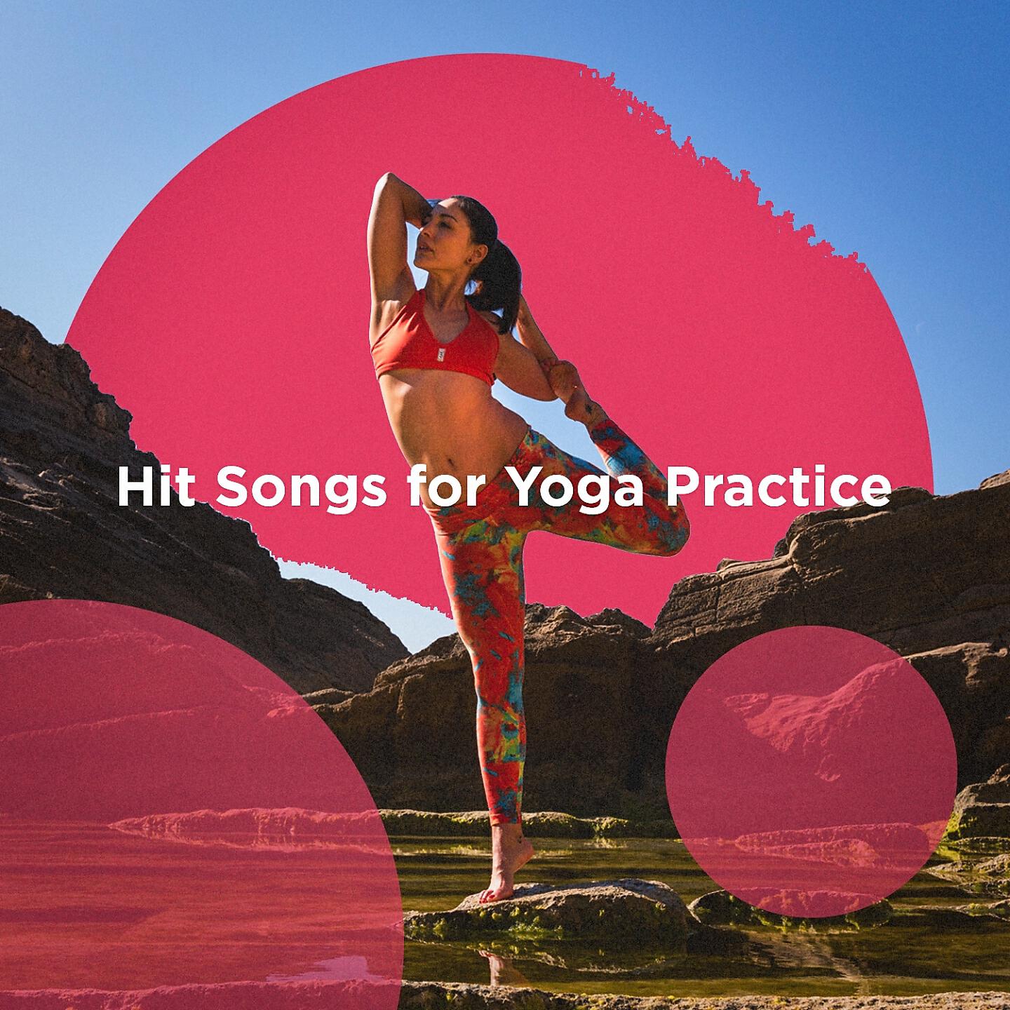 Релиз Hit Songs for Yoga Practice