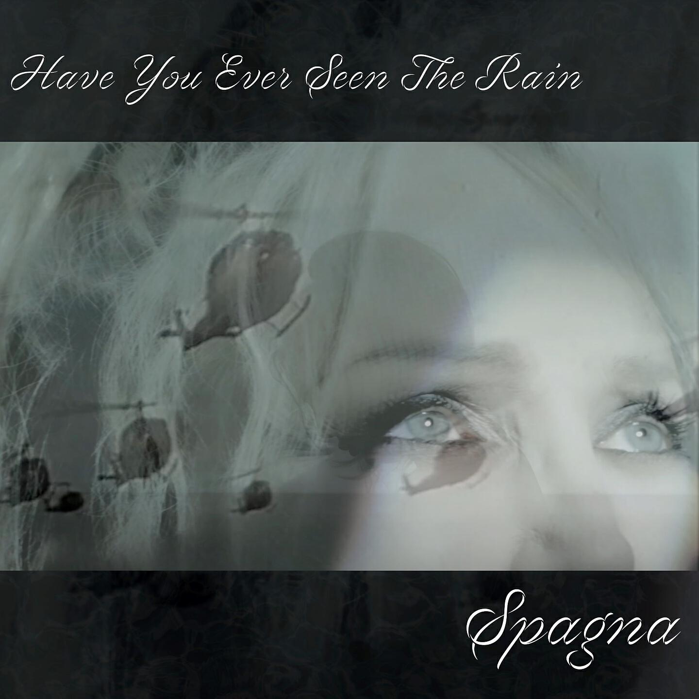 Релиз Have You Ever Seen the Rain