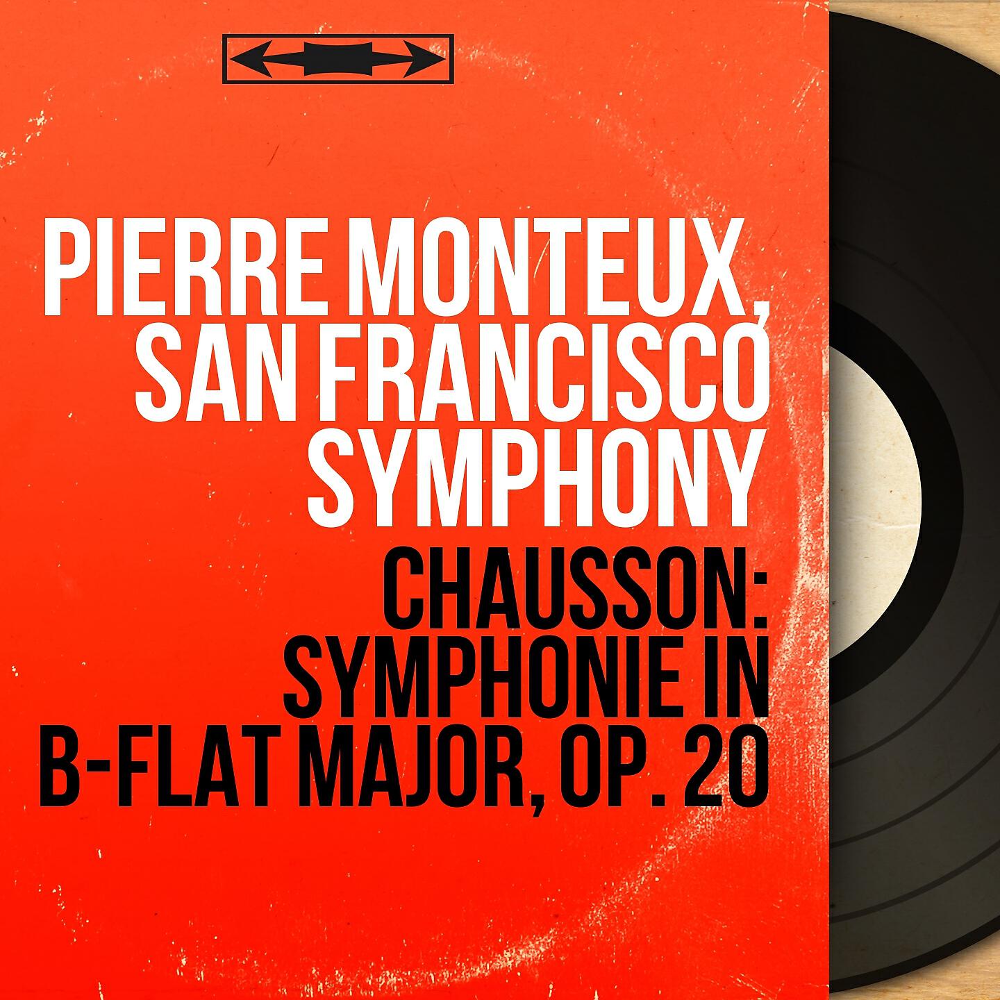 Релиз Chausson: Symphonie in B-Flat Major, Op. 20