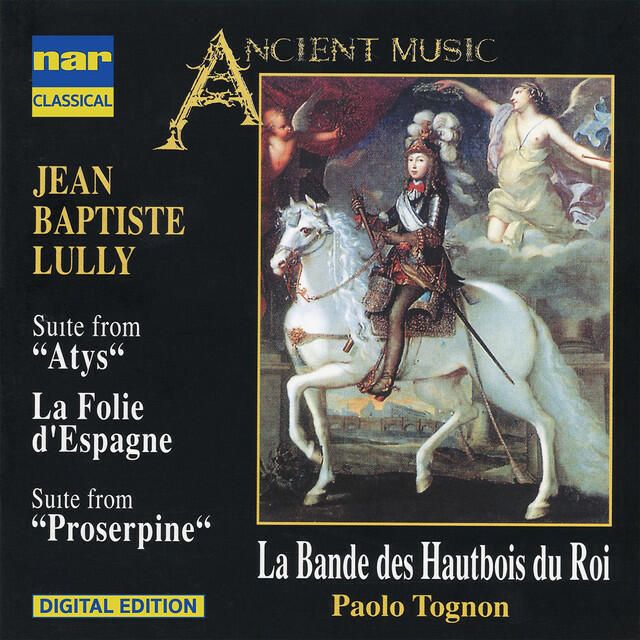 Релиз Lully: Suite from Atys, La follie d'Espagne and Proserpine (Arr. for Wind Ensemble)