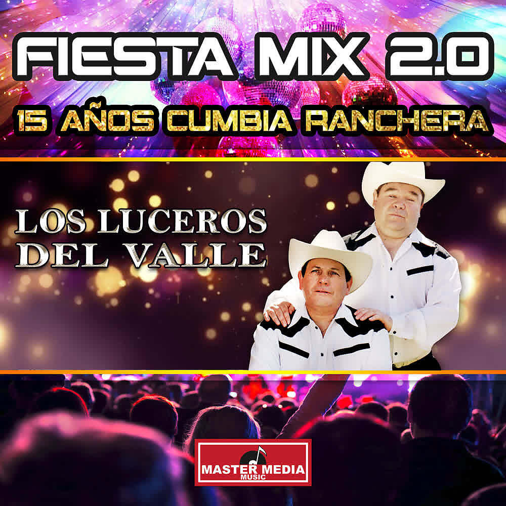 Релиз Fiesta Mix 2.0: 15 Años Cumbia Ranchera
