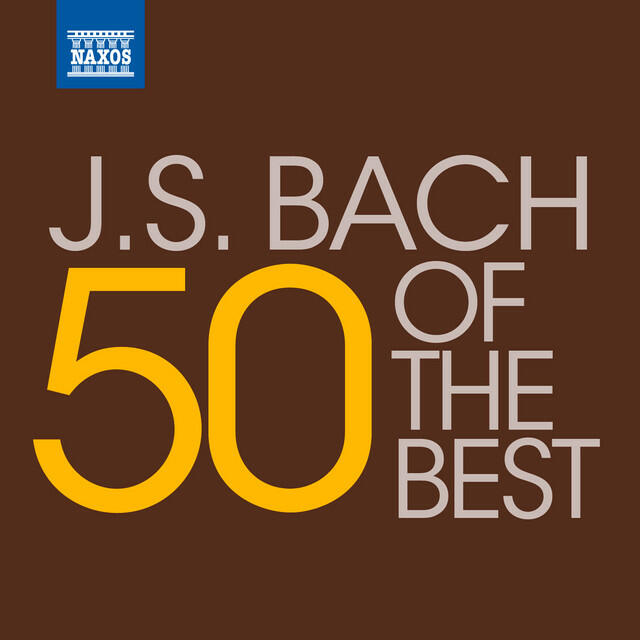 Постер альбома 50 of the Best: J.S. Bach