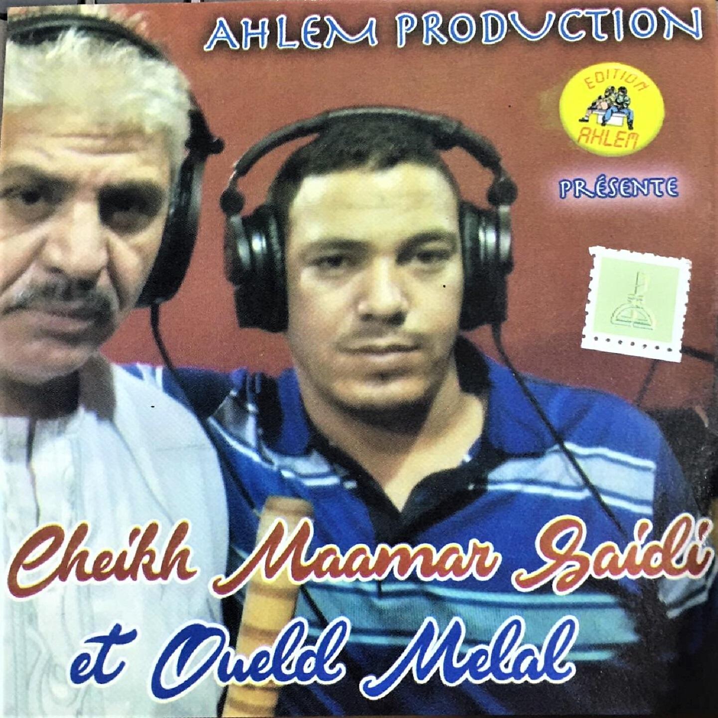 Релиз Cheikh Maamar Saidi et Oueld Melal